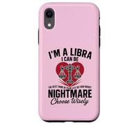 Sono una Bilancia Peggior Incubo Sassy Oroscopo Zodiaco divertente Custodia per iPhone XR