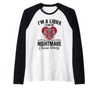 Sono Una Bilancia Peggior Incubo Sassy Oroscopo Zodiaco Divertente Maglia con Maniche Raglan