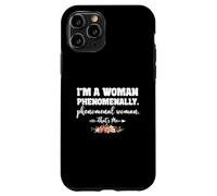 Sono una donna fenomenalmente fenomenale - Donna che sono io Custodia per iPhone 11 Pro