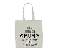 Sono Una Mamma Di Danza Come Una Mamma Normale - Borsa In Tela - Hobby Di Danza