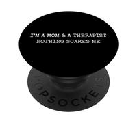 Sono una mamma e un terapeuta Niente mi spaventa Halloween Divertente PopSockets PopGrip Adesivo