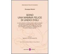 Sono una mamma felice di undici figli