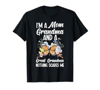 Sono Una Mamma Nonna e Una Grande Nonna Niente Mi spaventa Maglietta