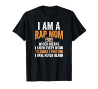 Sono Una Mamma Rap Che Conosce Ogni Parola di Ogni Canzone Maglietta