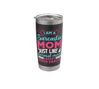 Sono una mamma sarcastica proprio come una mamma normale tranne molto cool Bicchiere termico in acciaio inox doppia parete