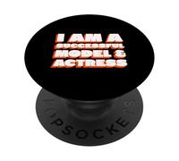 Sono una modella e attrice di successo (Dichiarazione ironica divertente) PopSockets PopGrip Adesivo