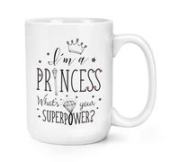 Sono Una Principessa Qual È Il Tuo Superpotere 15oz Grande Tazza - Grande Corona