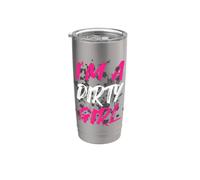 Sono una ragazza sporca Muddy Race Mud Run Bicchiere termico in acciaio inox doppia parete