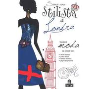 Sono una stilista a Londra. Con adesivi. Ediz. a colori