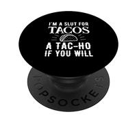 Sono una troia per tacos un tac-ho se vuoi PopSockets PopGrip Adesivo