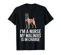 Sono un'infermiera Il Mio Malinois è Divertente Maglietta