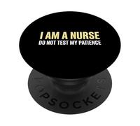 Sono un'infermiera non testare la mia pazienza infermieristica clinica infermieristica PopSockets PopGrip Adesivo