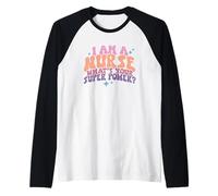Sono un'infermiera Qual è Il Tuo Super Potere Maglia con Maniche Raglan