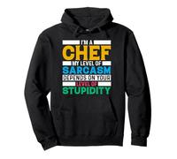 Sono Uno Chef Il Mio Livello di Sarcasmo dipende dal Tuo Livello Stupido Felpa con Cappuccio