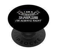 Sono uno scienziato per risparmiare tempo, supponiamo che io sia sempre PopSockets PopGrip Adesivo