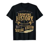 Sono Uno scrittore, Non Un autore Serial Killer Maglietta