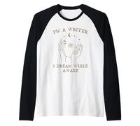 Sono Uno Scrittore, Sogno Ad Occhi Aperti Maglia con Maniche Raglan