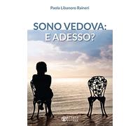 Sono vedova: e adesso?