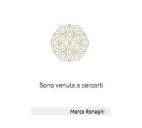 Sono venuta a cercarti
