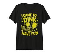 Sono venuto a Dink e Mi diverto Pickleball Paddle Sport Maglietta Premium