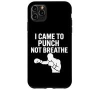 Sono venuto a pugno non respirare umorismo di boxe Custodia per iPhone 11 Pro Max