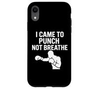 Sono venuto a pugno non respirare umorismo di boxe Custodia per iPhone XR