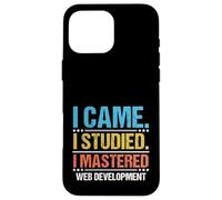 Sono venuto Ho studiato ho imparato la codifica dello sviluppo web Custodia per iPhone 16 Pro Max