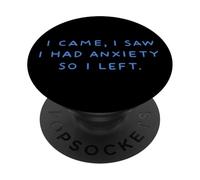 Sono venuto ho visto avere ansia, quindi ho lasciato la dichiarazione Uomini Donne PopSockets PopGrip Adesivo