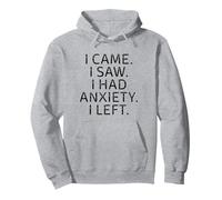 Sono venuto, ho visto che avevo ansia, quindi ho lasciato un messaggio divertente e introverso Felpa con Cappuccio