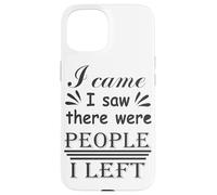 Sono venuto ho visto che c'erano persone che ho lasciato Custodia per iPhone 15