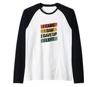 Sono venuto, Ho Visto Che Mi Sono arreso, Me ne Sono Andato. Divertente Maglia con Maniche Raglan
