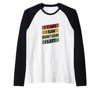 Sono venuto, Ho Visto Che Non Mi importava, Me ne Sono Andato Divertente Maglia con Maniche Raglan