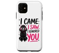 Sono venuto, ho visto che ti ho ignorato, stile barboncino Custodia per iPhone 11