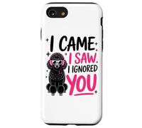 Sono venuto, ho visto che ti ho ignorato, stile barboncino Custodia per iPhone SE (2020) / 7/8