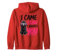 Sono venuto, Ho Visto Che Ti Ho ignorato, Stile Barboncino Felpa con Cappuccio