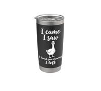 Sono venuto ho visto che ti ho sentito masticare Ho lasciato Funny Goose Bicchiere termico in acciaio inox doppia parete