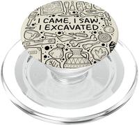 Sono venuto, ho visto, ho scavato - Archeologia Umorismo PopSockets PopGrip per MagSafe