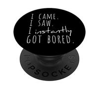 Sono venuto. Ho visto. Mi sono subito annoiato PopSockets PopGrip Adesivo