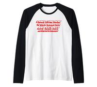 Sono venuto Qui per Masticare Gomma da Masticare e calciare Il Culo e Sono Tutto Maglia con Maniche Raglan