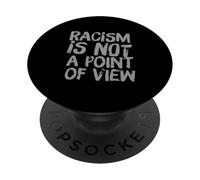 Sono vere citazioni sulla vita Il razzismo non è un punto di vista PopSockets PopGrip Adesivo