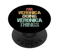 Sono Veronica Doing Veronica Things -Fun Dire Nome Veronica PopSockets PopGrip Adesivo