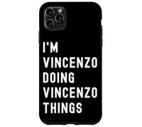 Sono Vincenzo Que Fa Cose di Vincenzo Custodia per iPhone 11 Pro Max