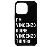 Sono Vincenzo Que Fa Cose di Vincenzo Custodia per iPhone 13 Pro