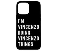 Sono Vincenzo Que Fa Cose di Vincenzo Custodia per iPhone 13 Pro Max