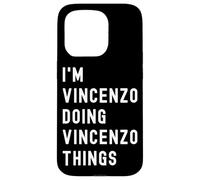Sono Vincenzo Que Fa Cose di Vincenzo Custodia per iPhone 15 Pro