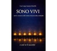 SONO VIVI: E così ve li racconto