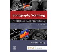 Sonography Scanning: Principles and Protocols
