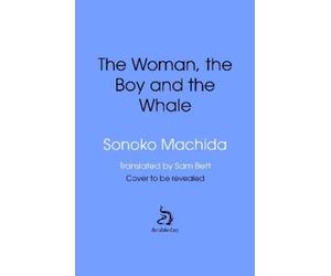 Sonoko Machida Son The Woman, the Boy an (Copertina rigida) (PRESALE 30/04/2026)