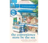 Sonoko Machida The Convenience Store by the Sea (Tascabile)