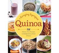 Sonoma Press Quinoa: The Everyday Superfood (Tascabile)